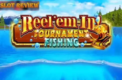 Reel Em In Tournament Fishing Slot Review